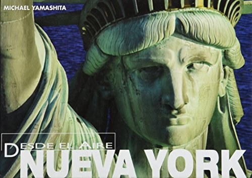 Stock image for Nueva York/ New York (Desde El Aire/ Flying High) (Spanish Edition) [Hardcove. for sale by Iridium_Books