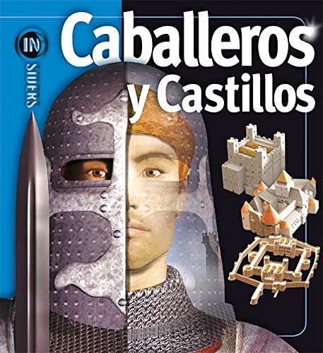 Imagen de archivo de Caballeros y Castillos/ Knights & Castles (Insiders) (Spanish Edition) a la venta por The Book Bin