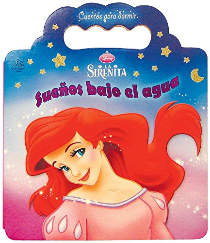 9789707187597: Suenos bajo el agua / Underwater Dreams (Cuentos para dormir: La sirenita/ Goodnight Books: The Little Mermaid) (Spanish Edition)