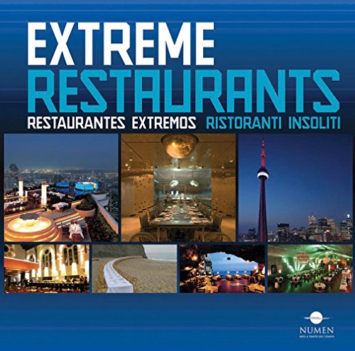 Stock image for Extreme Restaurants / Restaurantes Extremos / Ristoranti Insoliti (English, Spanish and Italian Edition) for sale by HPB-Emerald