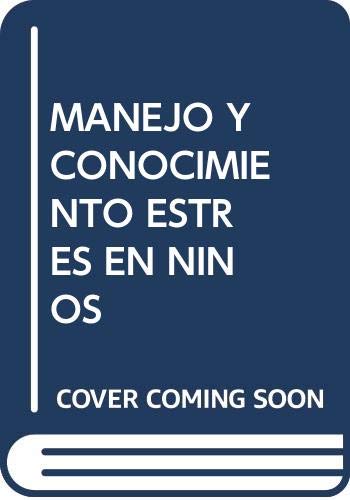 Stock image for Manejo y concimiento del estris en nios for sale by Iridium_Books