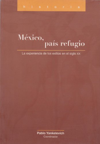 Imagen de archivo de MXICO PAS REFUGIO. a la venta por Siglo Actual libros