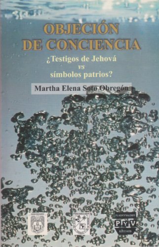 Beispielbild fr Objecion de conciencia. Testigos de Jehova vs simbolos patrios? (Spanish Edit. zum Verkauf von Iridium_Books