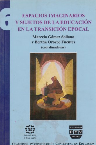 Imagen de archivo de Espacios imaginarios y sujetos de la Marcela Gomez Sollano; Bertha Or a la venta por Iridium_Books