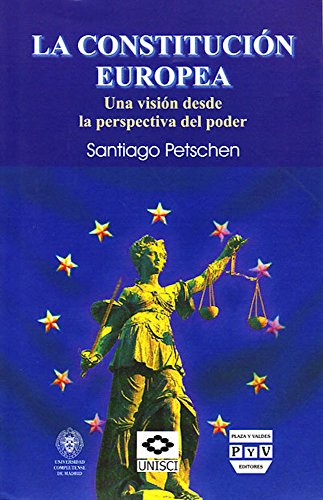 9789707224131: La Constitucin europea: Una visin desde la perspectiva del poder