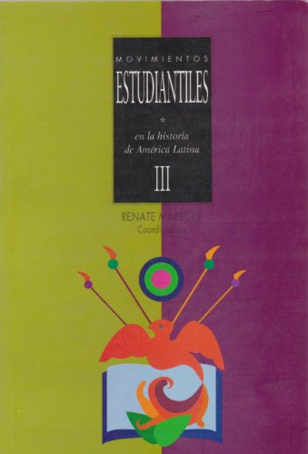9789707225428: Movimientos estudiantiles / Student Movements: En La Historia De America Latina: 3