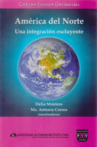 Stock image for America del Norte. Una intrigacion exDelia Montero; Ma. Antonia Corre for sale by Iridium_Books
