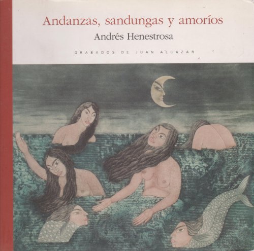 Stock image for ANDANZAS SANDUNGAS Y AMORIOS for sale by Agapea Libros