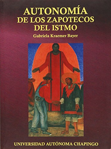 Imagen de archivo de AUTONOMIA DE LOS ZAPOTECOS DEL ISTMO a la venta por Siglo Actual libros