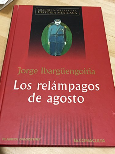 Imagen de archivo de Relampagos de agosto (Grandes Novelas de la Historia Mexicana) a la venta por The Media Foundation
