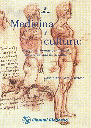 Stock image for MEDICINA Y CULTURA: HACIA UNA FORMACILARA Y MATEOS, ROSA MARIA for sale by Iridium_Books