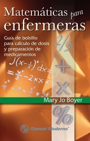 Matematica Para Enfermeras (Spanish Edition) (9789707292048) by Mary Jo Boyer