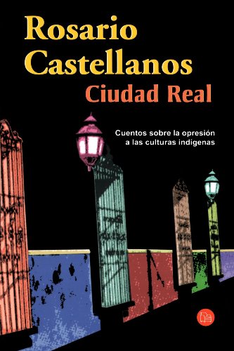 Ciudad Real (Spanish Edition) (9789707310117) by Castellanos, Rosario