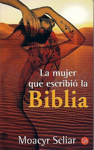 9789707310209: La Mujer Que Escribio la Biblia