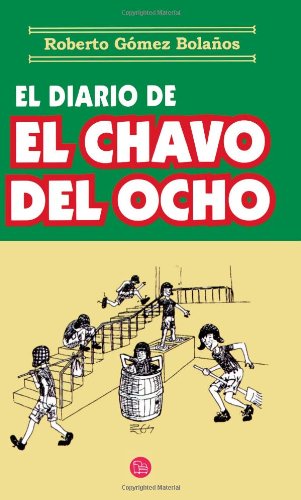 Imagen de archivo de El Diario de el Chavo del Ocho a la venta por Ergodebooks