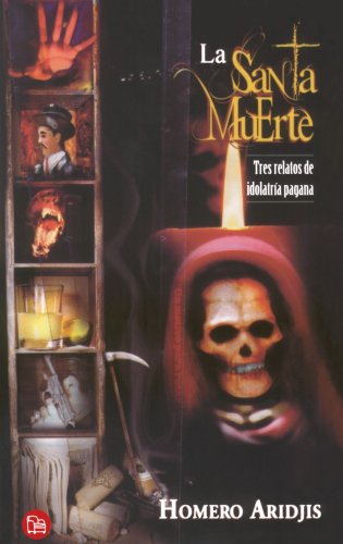 9789707311046: La Santa Muerte/ Holy Death