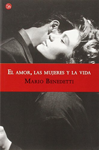 Stock image for El amor, las mujeres y la vida/ Love, Women and Life (Spanish Edition) for sale by SecondSale