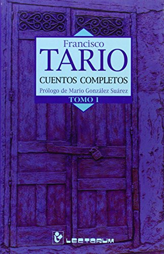 Cuentos completos. Tomo 1 - Francisco Tario