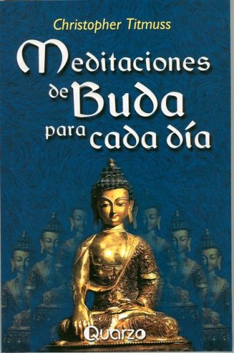 Imagen de archivo de Meditaciones de Buda para cada dia (Spanish Edition) a la venta por -OnTimeBooks-