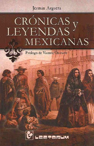 9789707321038: Cronicas y Leyendas Mexicanas (Spanish Edition)