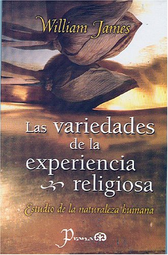 Stock image for VARIEDADES DE LA EXPERIENCIA RELIGIOSA, LAS (SIN COLECCION) JAMES, WILLIAM for sale by Gertrudis Gimnez Lpez