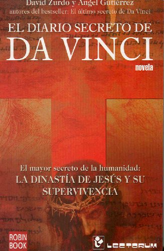 Imagen de archivo de El diario secreto de Da Vinci (Spanish Edition) [Paperback] by David Zurdo; A. a la venta por Iridium_Books