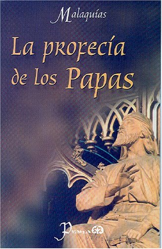 Imagen de archivo de La profecia de los Papas (Spanish Edition) [Paperback] by Malaquias a la venta por Iridium_Books