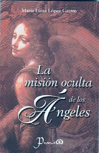 Stock image for La mision oculta de los Angeles (Spanish Edition) for sale by Books Unplugged