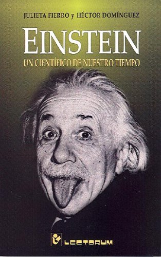 Imagen de archivo de Einstein, un cientifico de nuestro tiempo (Spanish Edition) a la venta por HPB-Ruby