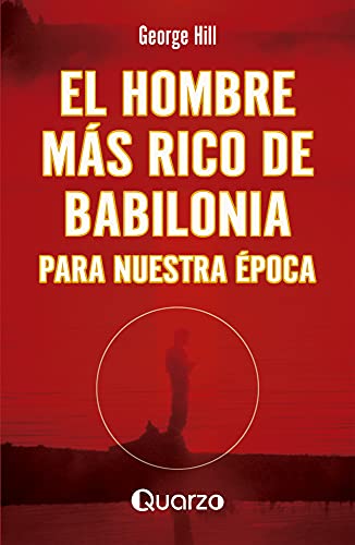 Stock image for El hombre mas rico de Babilonia para nuestra epoca (Spanish Edition) for sale by Ergodebooks