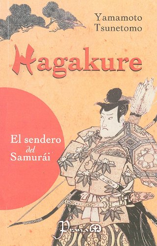 9789707321281: Hagakure / Hagakure: El Sendero Del Samurai / the Way of the Samurai