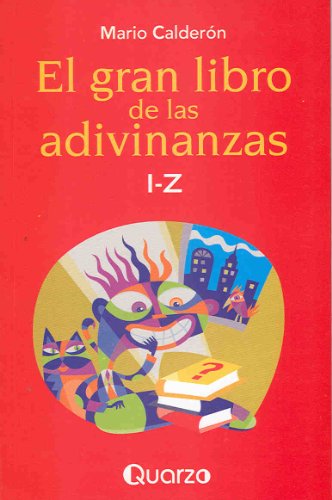 Imagen de archivo de El Gran Libro De Las Adivinanzas I-z/ the Great Book of Raffles I-z a la venta por medimops