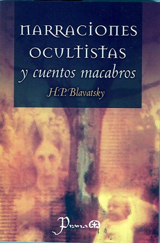 Imagen de archivo de Narraciones ocultistas y cuentos macaHelena P. Blavatsky a la venta por Iridium_Books