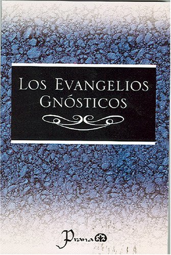 Imagen de archivo de Los evangelios gnosticos (Spanish Edition) a la venta por SecondSale