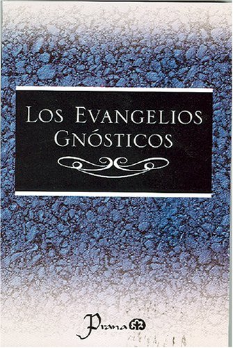 Stock image for Los evangelios gnosticos (Spanish Edition) for sale by SecondSale