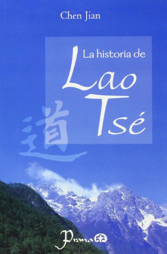 Imagen de archivo de La historia de Lao Tse (Spanish Edition) [Paperback] by Chen Jian a la venta por Iridium_Books