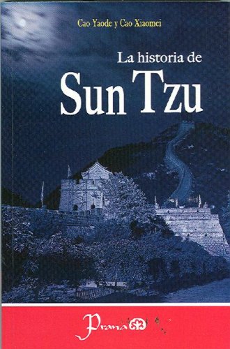 9789707321786: La historia de Sun Tzu (Spanish Edition)