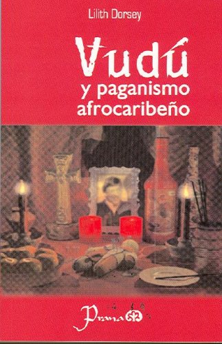 Imagen de archivo de Vudu y Paganismo Afrocaribeno a la venta por Better World Books