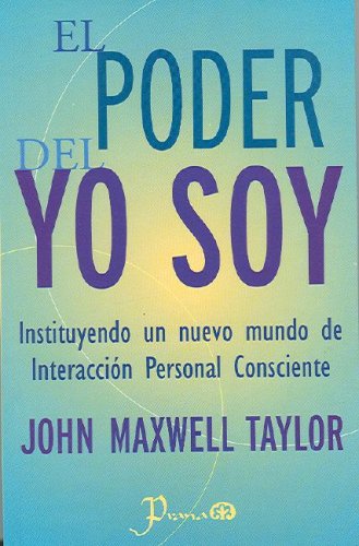 Stock image for El poder del yo soy (Spanish Edition)John Maxwell Taylor for sale by Iridium_Books