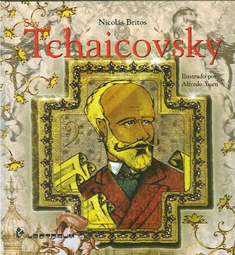 Beispielbild fr Soy Tchaicovsky/ I'm Tchaicovsky zum Verkauf von medimops
