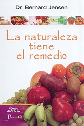 9789707322837: La naturaleza tiene el remedio (Spanish Edition)