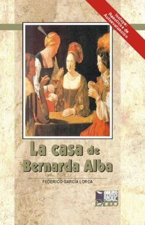 CASA DE BERNARDA ALBA, LA (9789707370609) by GARCIA L.