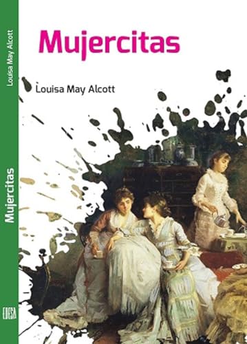 Mujercitas (Spanish Edition) (9789707370777) by Louisa May Alcott