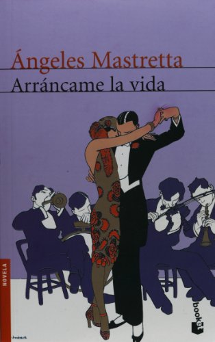 Stock image for Arrancame la vida (Spanish Edition) for sale by GF Books, Inc.