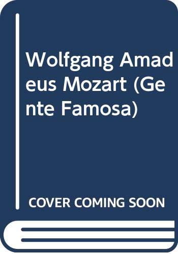 Imagen de archivo de Wolfgang Amadeus Mozart (Gente Famosa) (Spanish Edition) a la venta por HPB Inc.