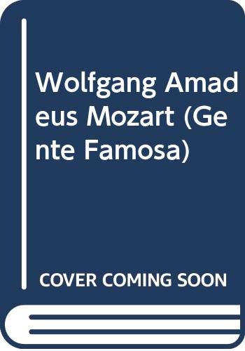 Wolfgang Amadeus Mozart (Gente Famosa) (Spanish Edition) (9789707551343) by Castor, Harriet