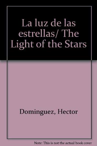 Stock image for La luz de las estrellas/ The Light of the Stars for sale by medimops