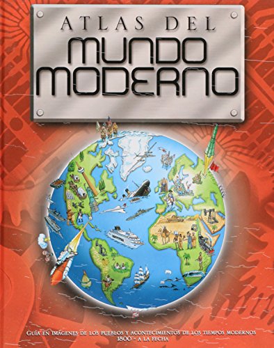 Atlas del mundo moderno/ Atlas of modern world (Spanish Edition) (9789707562691) by Adams, Simon