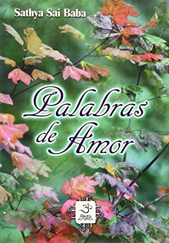 Palabras de amor (Spanish Edition) (9789707610118) by Sathya Sai Baba