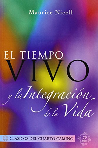 9789707610156: El Tiempo Vivo y la Integracion de la Vida (SIN COLECCION)